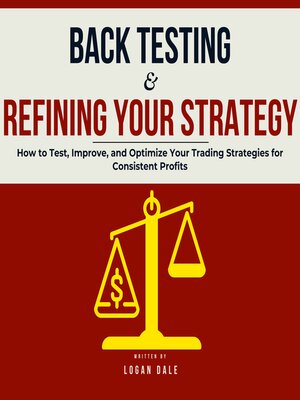 cover image of Backtesting & Refining Your Strategy